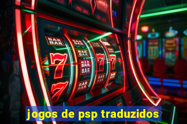 jogos de psp traduzidos